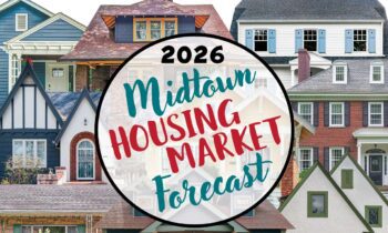 2026 Midtown Housing Market Forecast: Full Responses From Local Experts
